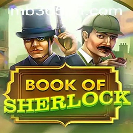 The Mysteries of BookOfSherlock Unraveled: Dive Into the Game with MB365